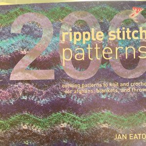 200 Ripple Stitch Patterns: Exciting Patterns To Knit And Crochet. like New